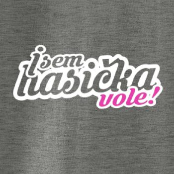 Jsem hasička vole! Jsem hasička vole!