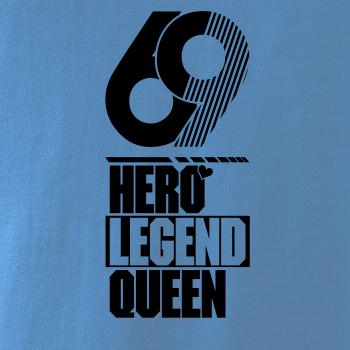 Hero, Legend, King x Queen 1969