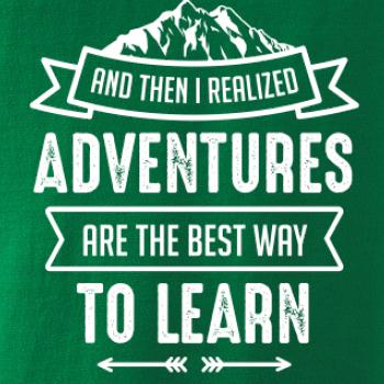 Adventure are best way to learn