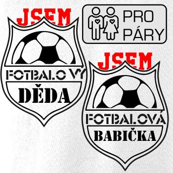 Jsem Fotbalový děda / fotbalová babička Jsem Fotbalový děda / fotbalová babička