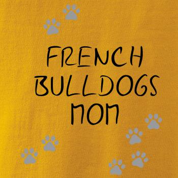 French Bulldogs mom (Francouzský buldoček) (Reflexní tlapky)