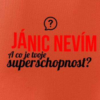 Já nic nevím - tvoje superschopnost? rovný nápis