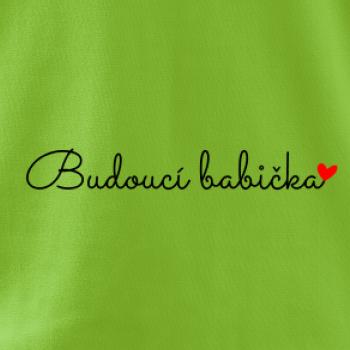 Budoucí babička nápis