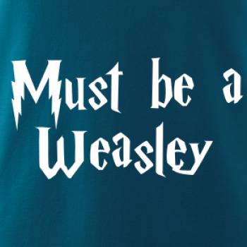 Must be a Weasley Must be a Weasley