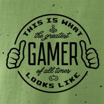 Look like Greatest gamer