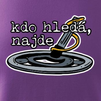 Kdo hledá, najde Kdo hledá, najde