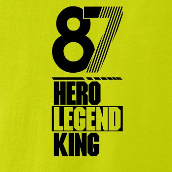 Hero, Legend, King x Queen 1987