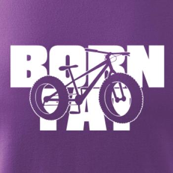 Born fat