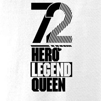 Hero, Legend, King x Queen 1972