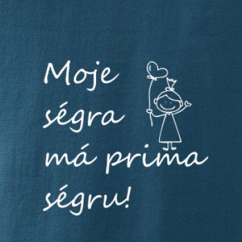 Moje ségra má prima ségru!