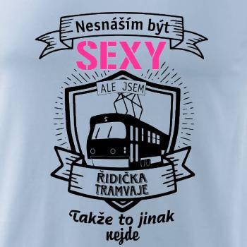 Nesnáším být sexy - řidič tramvaje, řidička tramvaje