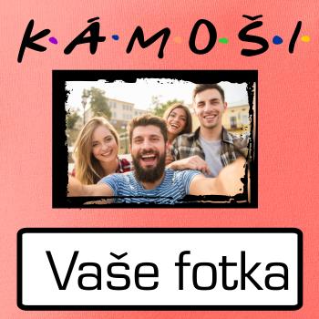 Kámoši Vlastní fotka