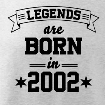 Legends are born in 2002