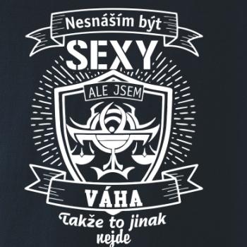 Nesnáším být sexy - Váha