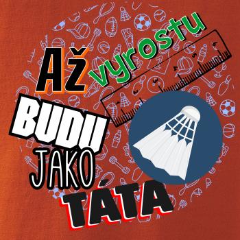 Až vyrostu budu jako táta - Líný tenis