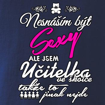 Nesnáším být sexy - Učitelka ve školce