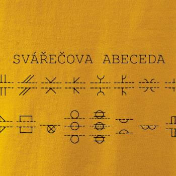 Svářeč - Svářečova abeceda Svářeč - Svářečova abeceda