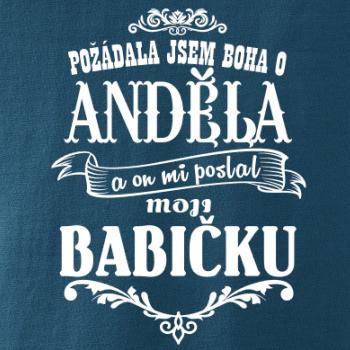 Požádal - a jsem boha o anděla a on mi poslal moji babičku