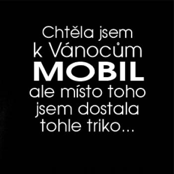 Chtěla jsem k Vánocům mobil