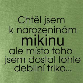 Chtěl jsem k narozeninám mikinu