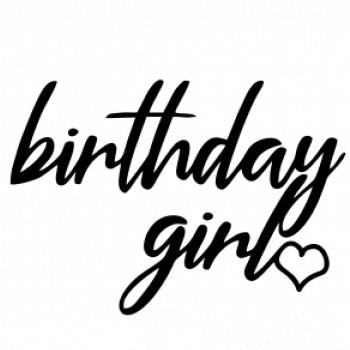 Birthday girl psací