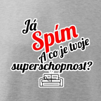 Já spím - tvoje superschopnost? šikmý nápis