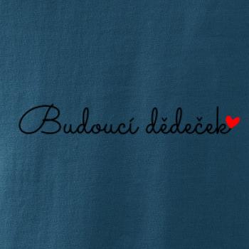 Budoucí dědeček nápis