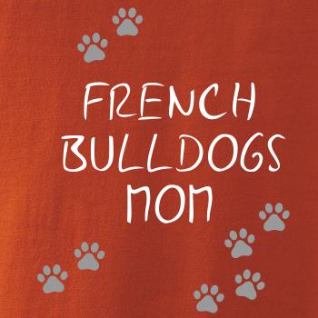 French Bulldogs mom (Francouzský buldoček) (Reflexní tlapky)