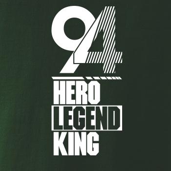 Hero, Legend, King x Queen 1994