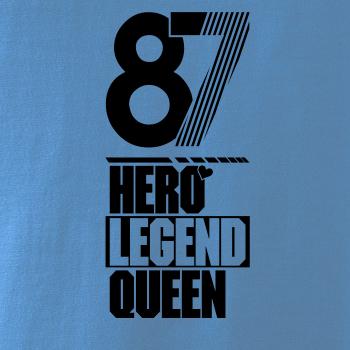Hero, Legend, King x Queen 1987