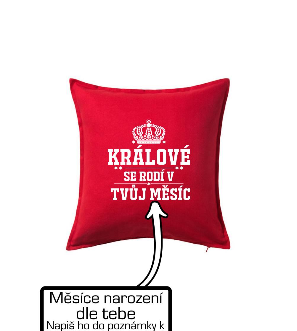 Králové se rodí - tvůj vlastní měsíc - Polštář 50x50