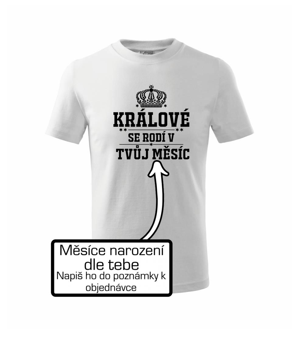 Králové se rodí - tvůj vlastní měsíc