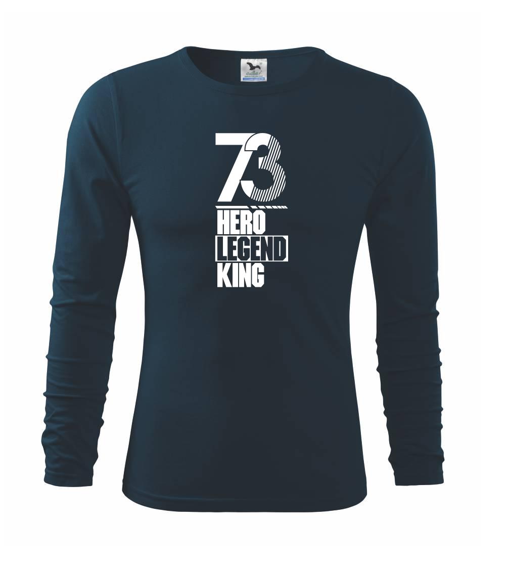 Hero, Legend, King x Queen 1973