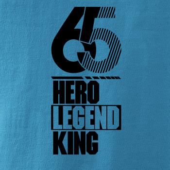 Hero, Legend, King x Queen 1965