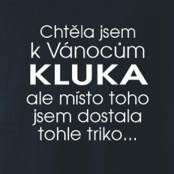 Chtěla jsem k Vánocům kluka