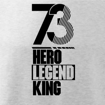 Hero, Legend, King x Queen 1973