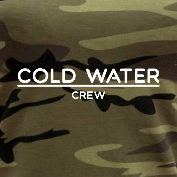 Cold water crew