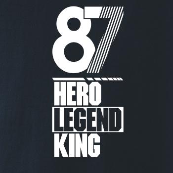 Hero, Legend, King x Queen 1987