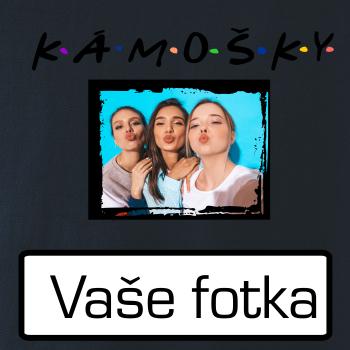 Kámošky Vlastní fotka