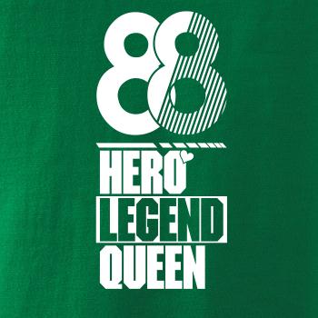 Hero, Legend, King x Queen 1988