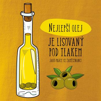 Nejlepší olej je lisovaný pod tlakem