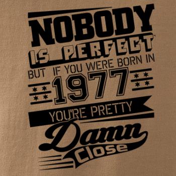 Nobody is perfect - 1977