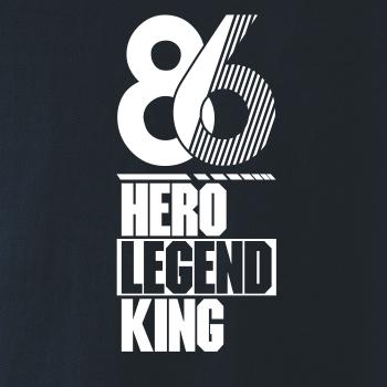 Hero, Legend, King x Queen 1986