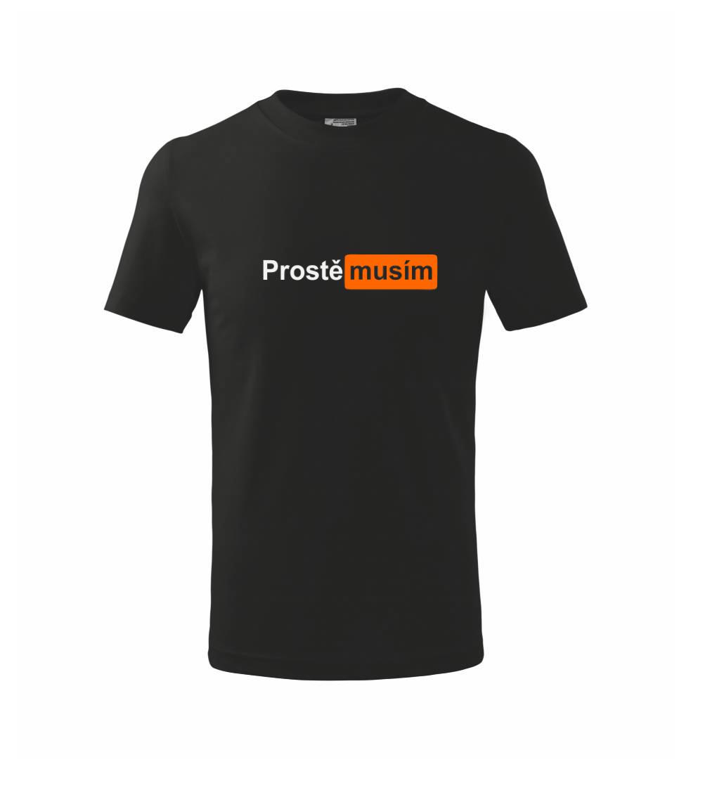 Porn - prostě musím - Triko dětské basic