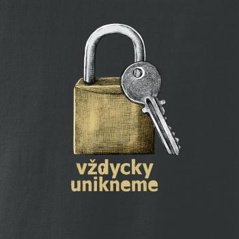 Vždycky unikneme
