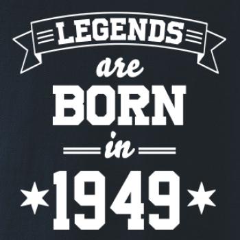 Legends are born in 1949