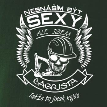 Nesnáším být sexy - bagrista Nesnáším být sexy - bagrista