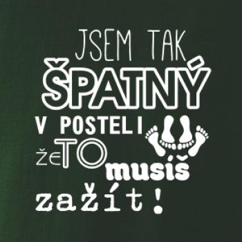 Jsem tak špatný v posteli - jsem tak špatná v posteli
