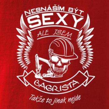 Nesnáším být sexy - bagrista Nesnáším být sexy - bagrista