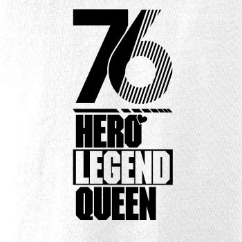 Hero, Legend, King x Queen 1976